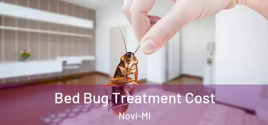 Bed Bug Treatment Cost Novi-MI