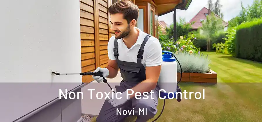 Non Toxic Pest Control Novi-MI