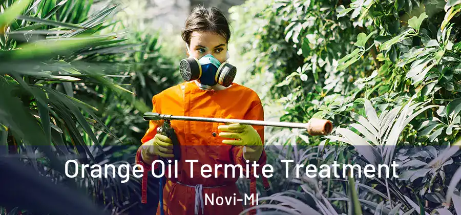  Orange Oil Termite Treatment Novi-MI