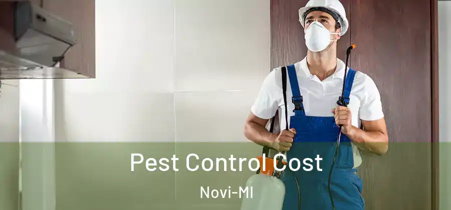 Pest Control Cost Novi-MI