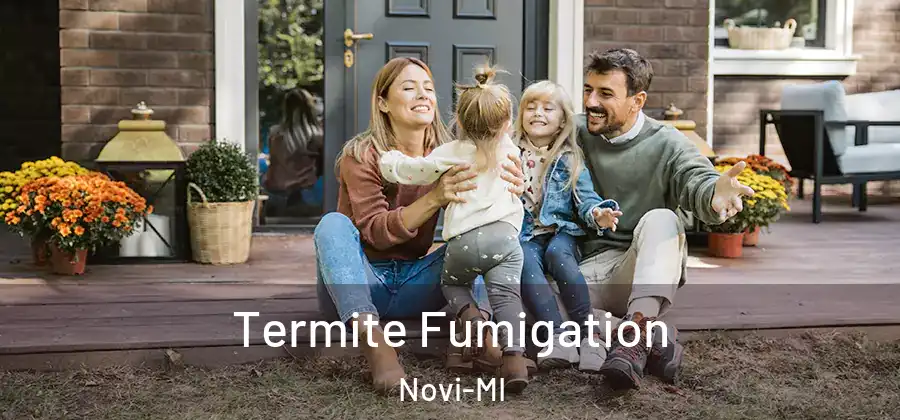 Termite Fumigation Novi-MI