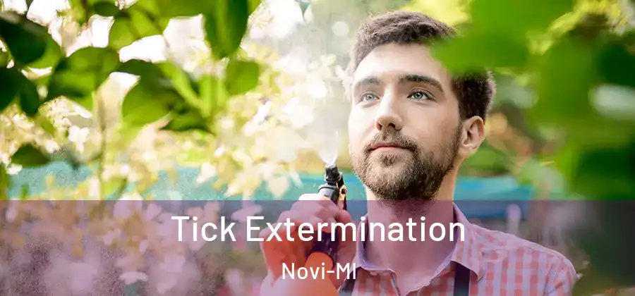 Tick Extermination Novi-MI